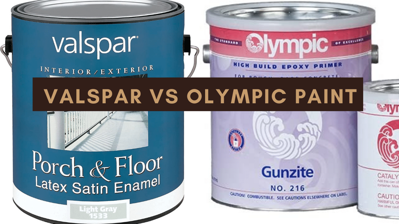 Valspar vs Olympic paint