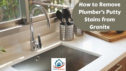 How to Remove Plumber’s Putty Stains from Granite: 5 Simple Steps