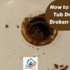 how to remove a tub drain with broken crosshairs