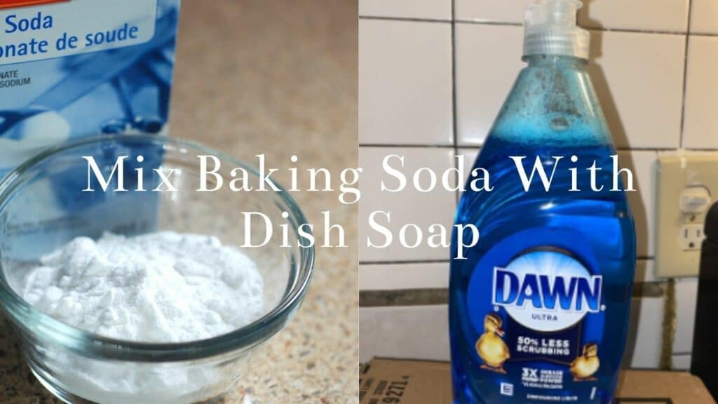 Mix Baking Soda With Dish Soap