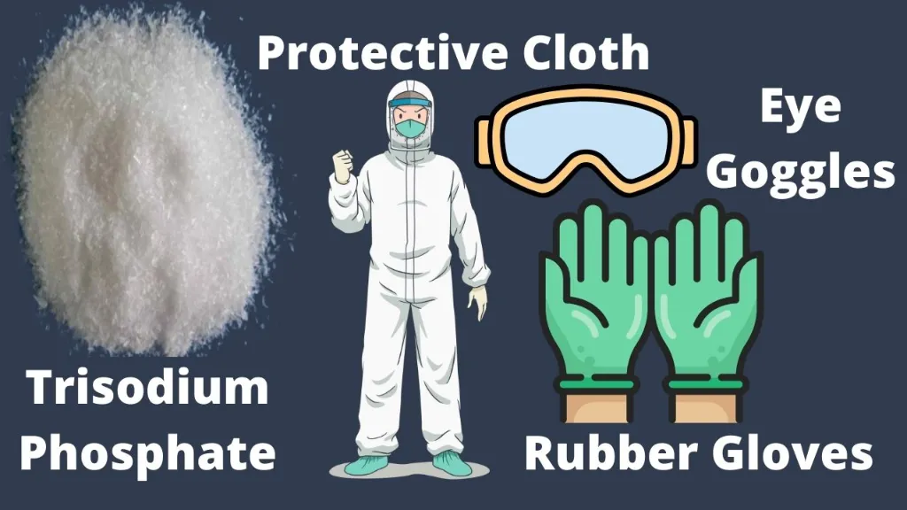 Trisodium Phosphate protective cloth eye goggles rubber gloves