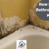 How to Clean Bathroom Black Mold