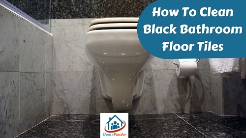 How To Clean Black Bathroom Floor Tiles?- 3 Smell Methods