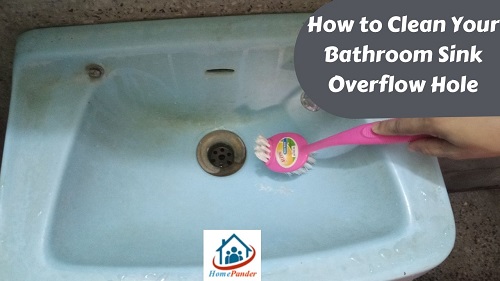 How to Clean Your Bathroom Sink Overflow Hole?