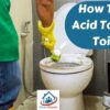 how to use acid to clean toilet