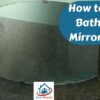 how to clean bathroom mirror stains