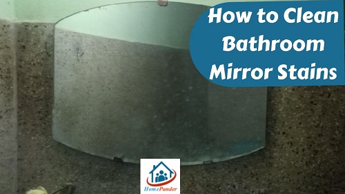 how to clean bathroom mirror stains