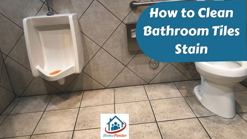 how to clean bathroom tiles stain