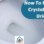 How To Remove Crystallized Urine