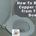 How to Remove Copper Stains from Toilet Bowl