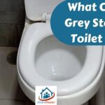 What Causes Grey Stains in Toilet Bowl