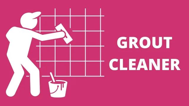 A Grout Cleaner