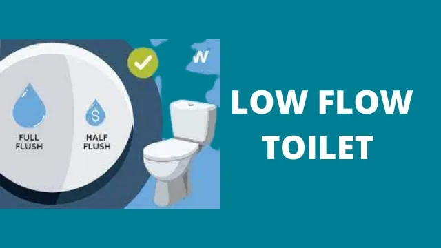 Low Flow Toilets