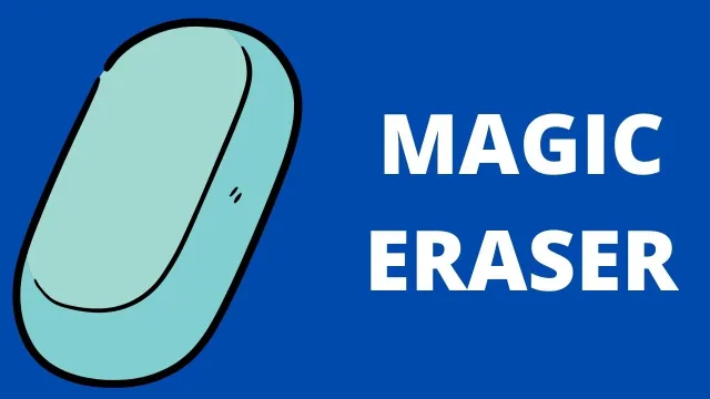 Magic Eraser