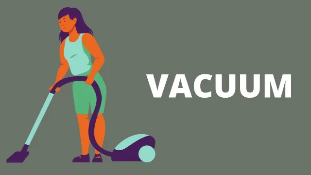 Vacuuming