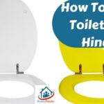 How To Clean Toilet Seat Hinges