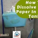 How To Dissolve Toilet Paper In Septic Tank