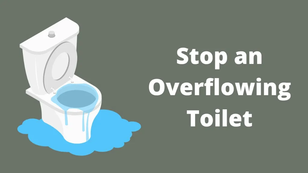 How To Stop An Overflowing Toilet