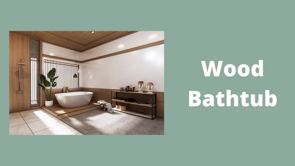 Wood Bathtub