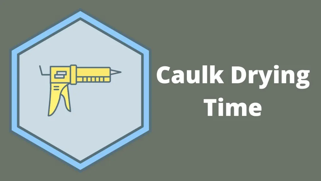 silicone caulk dry time