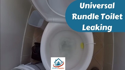 Universal Rundle Toilet Leaking (9 Reasons, Solutions, & Tips)