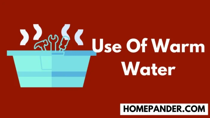 use of warm water