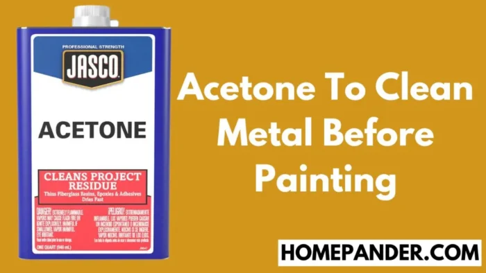 Acetone To Clean Metal Before Painting The Very Basics HomePander